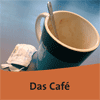 Das Café